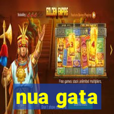 nua gata